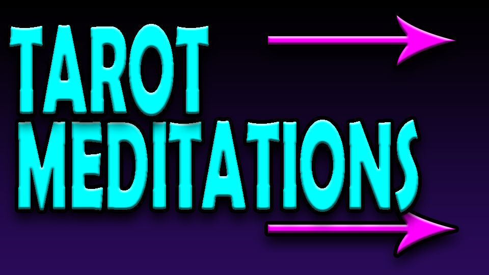 Tarot meditations